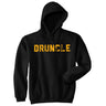 Druncle Unisex Hoodie Funny Drunk Uncle Family Reunion Hilarious Gift Hooded Sweatshirt