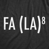 Womens FA (LA)8 Tshirt Funny Nerdy Math Christmas Carole Graphic Novelty Holiday Tee