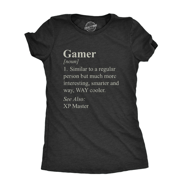 Womens Gamer Definition T Shirt Funny Video Games Lover Joke Tee For Ladies