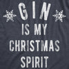 Womens Gin Is My Christmas Spirit T Shirt Funny Xmas Holiday Booze Drinking Lovers Tee For Ladies