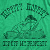 Mens Hippity Hoppity Get Off My Property T Shirt Funny Threatening Frog Joke Tee For Guys