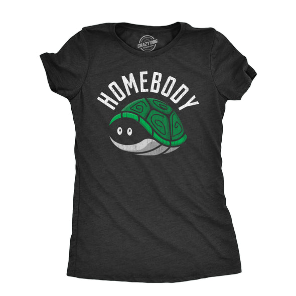 Womens Homebody T Shirt Funny Introverted Turtle Shell Joke Tee For Ladies