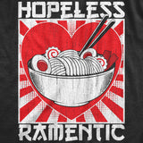 Womens Hopeless Ramentic T Shirt Funny Ramen Noodle Takeout Lovers Tee For Ladies