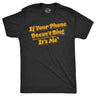 Mens If Your Phone Doesnt Ring Its Me T Shirt Funny Freedom Joke Tee For Guys