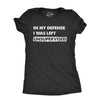Womens In My Defense I Was Unsupervised T Shirt Funny Misbehaving Adulting Joke Tee For Ladies