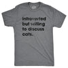 Mens Introverted But Willing To Discuss Cats T Shirt Funny Shy Anti Social Kitten Lover Tee For Guys