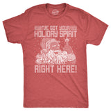 Mens Ive Got Your Holiday Spirit Right Here T Shirt Funny Xmas Rude Santa Claus Tee For Guys