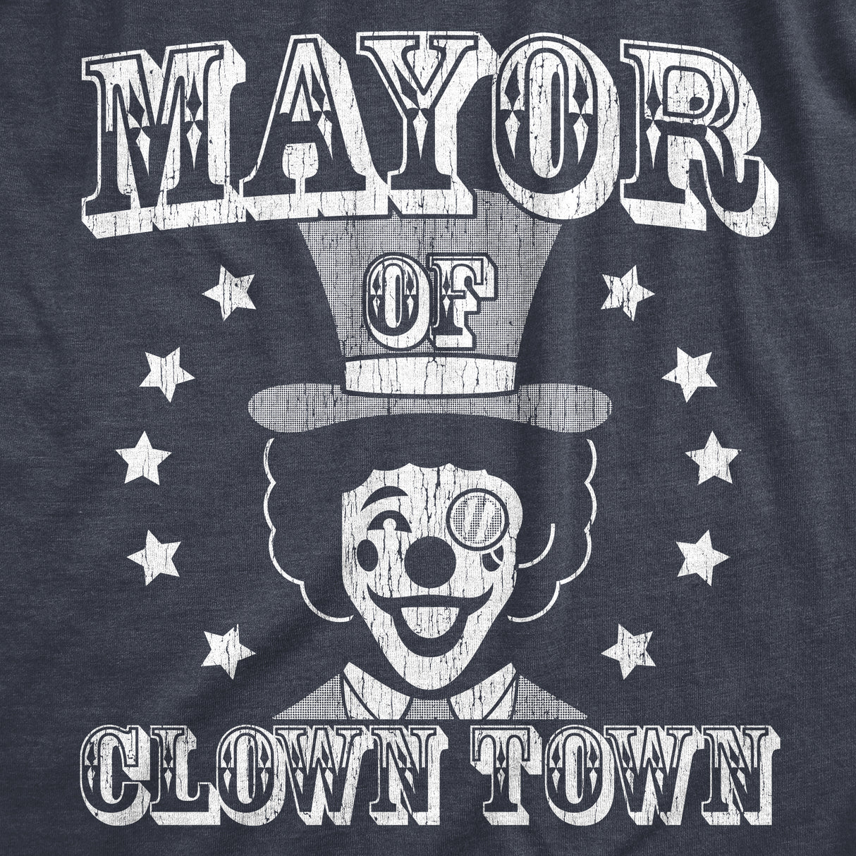 Mens Mayor Of Clown Town T Shirt Funny Circus Clowns Joke Tee For Guys