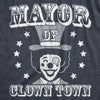 Womens Mayor Of Clown Town T Shirt Funny Circus Clowns Joke Tee For Ladies
