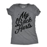 Womens My Back Hurts T Shirt Funny Mid Life Pain Sore Joke Tee For Ladies