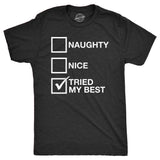 Mens Naughty List Nice List Tried My Best Funny Graphic Santa Christmas T shirt