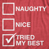 Womens Naughty List Nice List Tried My Best Funny Saying Santa Christmas T shirt