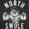 Mens North Swole Tshirt Funny Workout Santa Christmas Graphic Novelty Fitness Tee