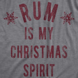 Womens Rum Is My Christmas Spirit T Shirt Funny Xmas Holiday Booze Drinking Lovers Tee For Ladies