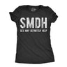 Womens SMDH Sex May Definitely Help T Shirt Funny Adult Acronym Sex Joke Tee For Ladies