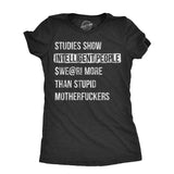 Womens Studies Show That Intelligent People Swear More Than Stupid Mother Fuckers T Shirt Funny Curse Word Tee For Ladies