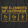 Womens The Elements Of Happiness Tacos T Shirt Funny Mexican Food Nerd Science Joke Tee For Ladies