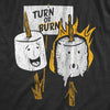 Mens Turn Or Burn T Shirt Funny Campfire Marshmallow Smores Joke Tee For Guys