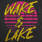 Womens Funny T Shirts Wake And Lake Sarcastic Vacation Lovers Graphic Novelty Tee For Ladies