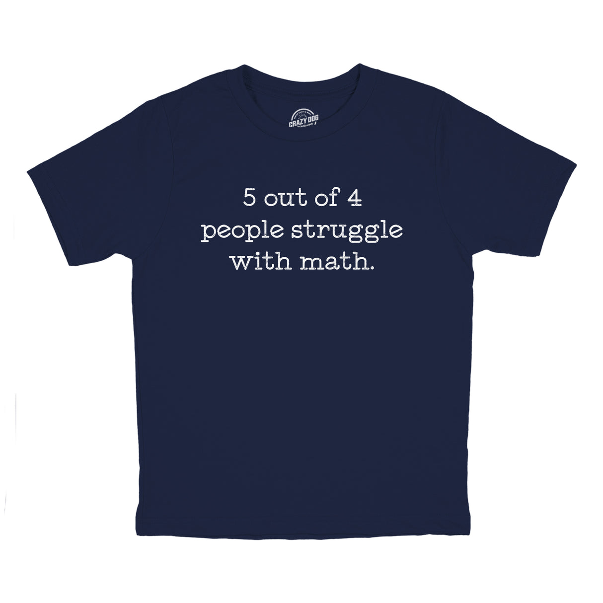 Youth 5 Out Of 4 People Struggle With Math T Shirt Funny Nerdy School Joke Tee For Kids
