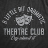 A Little Bit Dramatic Theatre Club Baby Bodysuit Funny Cute Emotional Crying Jumper For Infants