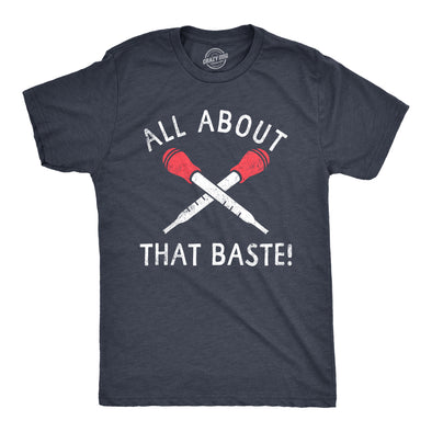 Mens All About That Baste T Shirt Funny Thanksgiving Turkey Dinner Lovers Tee For Guys