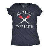 Womens All About That Baste T Shirt Funny Thanksgiving Turkey Dinner Lovers Tee for Ladies