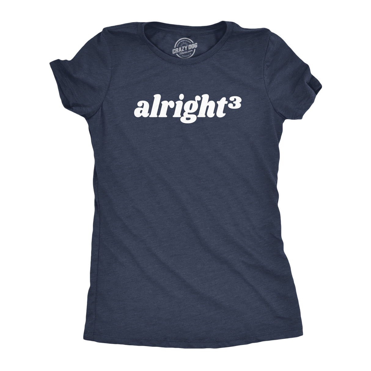 Womens Alright Cubed T Shirt Funny Nerdy Math Joke Tee For Ladies