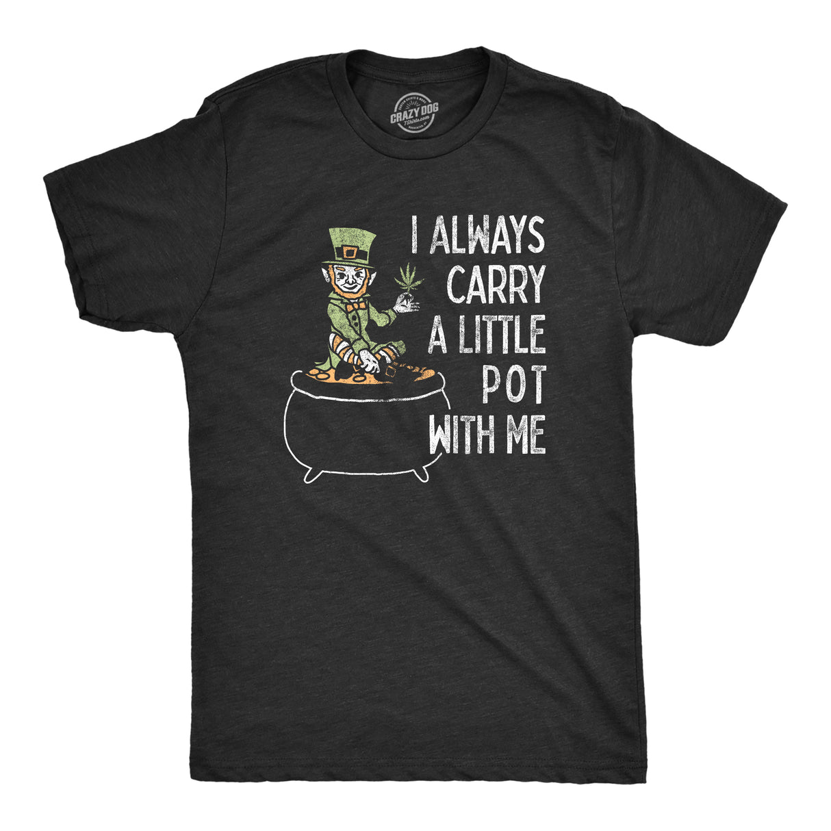 I Always Carry A Little Pot With Me Men's Tshirt