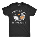 Mens Another Day In Paradise T Shirt Funny Office Job Dead Skeleton Joke Tee for Guys