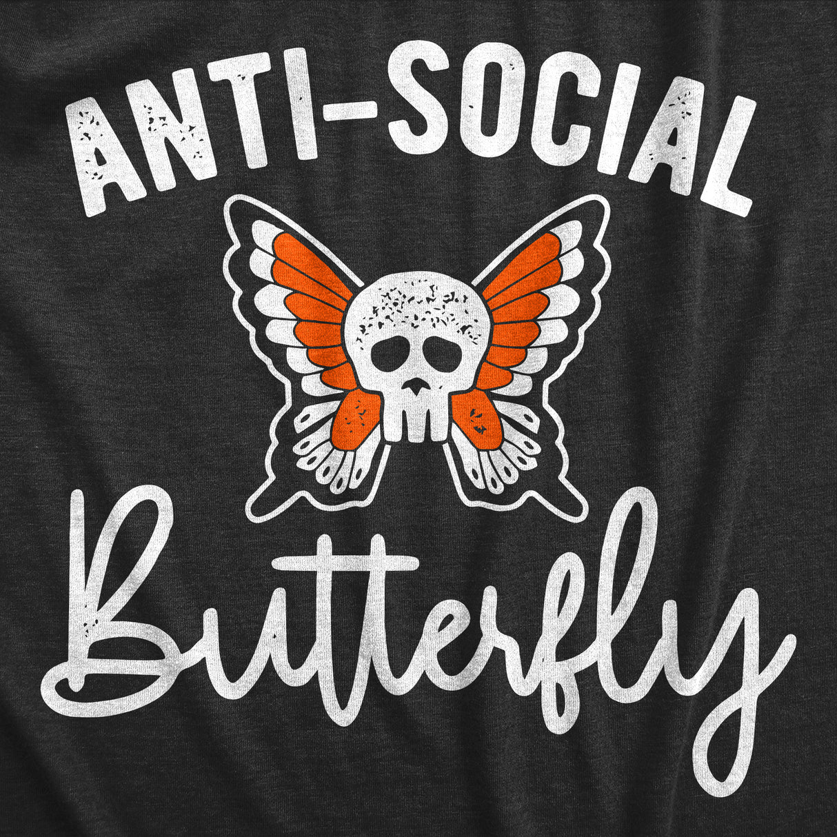 Mens Anti Social Butterfly T Shirt Funny Sarcastic T-shirt Offensive Skull Graphic Cool Tee