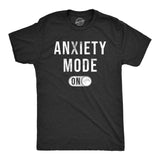 Mens Anxiety Mode On T Shirt Funny Anxious Nervous Mental Health Joke Tee For Guys