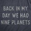 Mens Back In My Day We Had Nine Planets T Shirt Funny Pluto Space Lovers Joke Tee For Guys