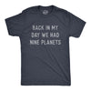 Mens Back In My Day We Had Nine Planets T Shirt Funny Pluto Space Lovers Joke Tee For Guys