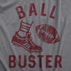 Mens Ball Buster T Shirt Funny Sarcastic Football Player Joking Tee For Guys