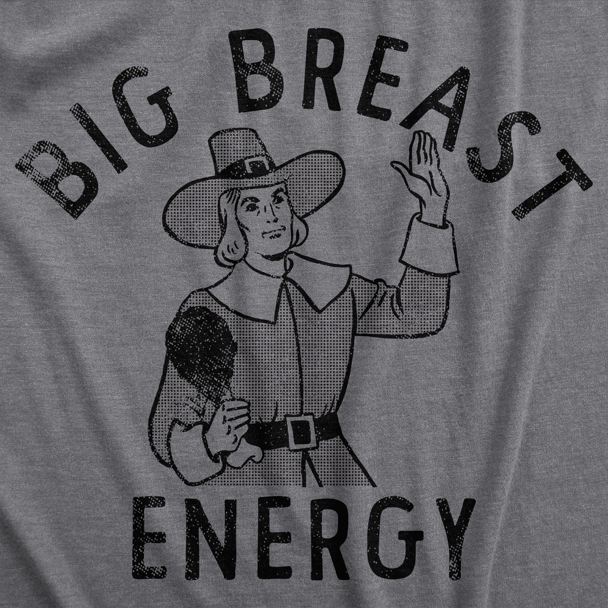 Mens Big Breast Energy T Shirt Funny Thanksgiving Turkey Dinner Pilgrim Tee For Guys