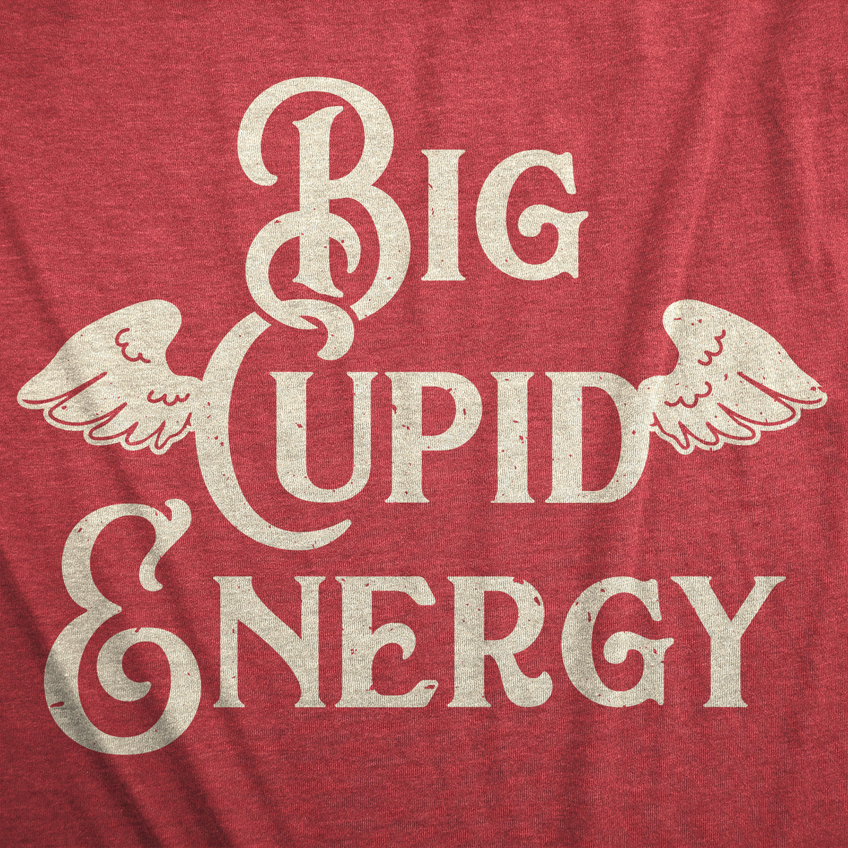 Mens Big Cupid Energy T Shirt Funny Valentines Day Novelty Tee for Men