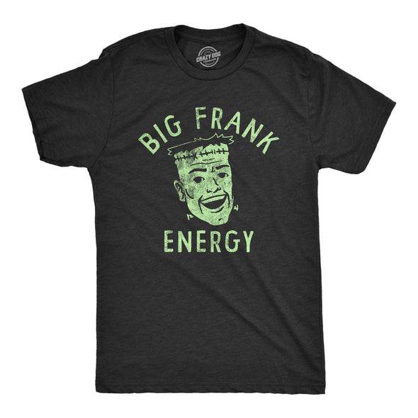Mens Big Frank Energy T Shirt Funny Spooky Halloween Frankenstein Tee For Guys
