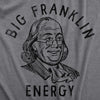Mens Big Franklin Energy T Shirt Funny Benjamin Franklin Founding Fathers Tee For Guys