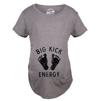Big Kick Energy Maternity T Shirt Funny Kicking Baby Pregnancy Joke Tee For Ladies