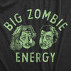 Womens Big Zombie Energy T Shirt Funny Halloween Spooky Undead Vibes Tee For Ladies