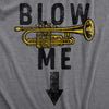 Mens Blow Me T Shirt Funny Adult Trumpet Playing Sex Joke Tee For Guys