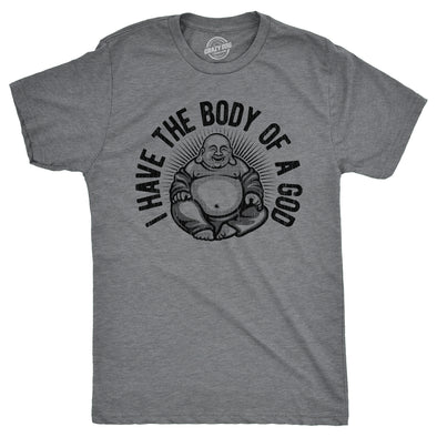 Mens I Have The Body Of A God T Shirt Funny Chubby Buddha Tee For Guys