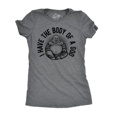 Womens I Have The Body Of A God T Shirt Funny Chubby Buddha Tee For Ladies