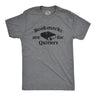 Mens Bookmarks Are for Quitters T Shirt Funny Nerdy Reading Joke Tee for Guys