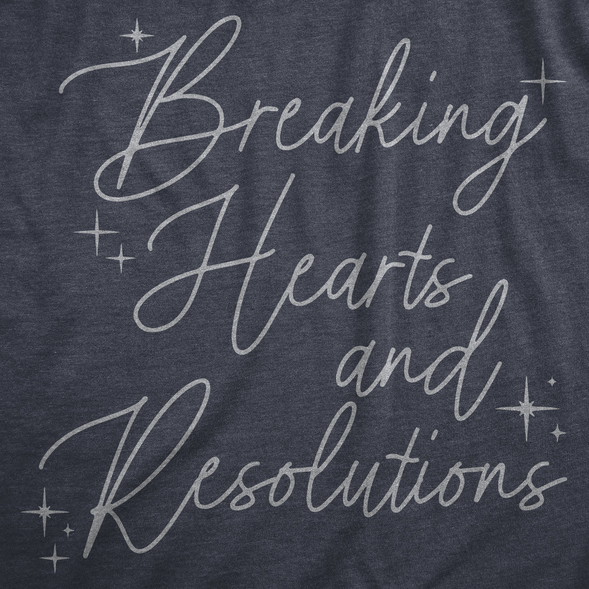 Womens Breaking Hearts And Resolutions T Shirt Funny Heart Breaker Joke Tee For Ladies