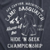 Mens Camp Sasquatch Home Of The Hide And Seek Championship T Shirt Funny Bigfoot Joke Tee For Guys