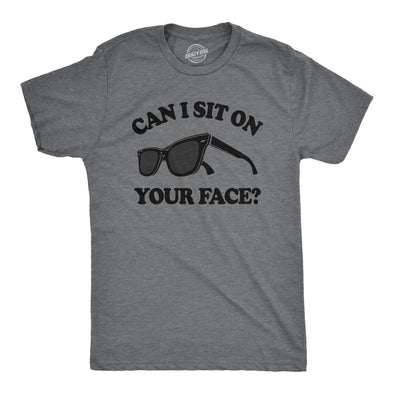 Mens Can I Sit On Your Face T Shirt Funny Sunglasses Adult Humor Tee For Guys