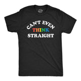 Mens Cant Even Think Straight T Shirt Funny Rainbow Gay Pride Joke Tee for Guys