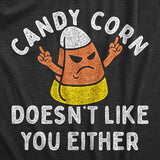 Womens Candy Corn Doesnt Like You Either T Shirt Funny Halloween Treat Joke Tee for Ladies